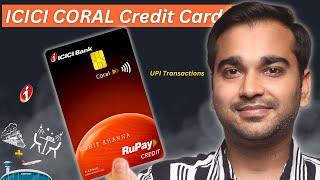 ICICI Coral Rupay Credit Card Full Review & Benefits Explained