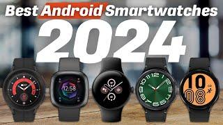 Best Android Smartwatches 2024 - My Favorite Watches Is Here