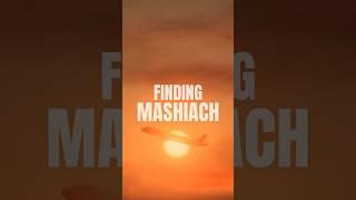 ‘Finding Mashiach’ - New Documentary Coming Soon.
