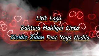 Lirik Lagu Bahtera Mahligai Cinta - Zinidin Zidan Feat Yaya Nadila