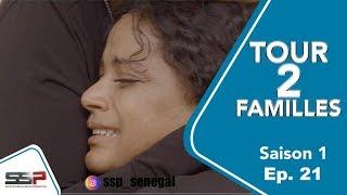 TOUR 2 FAMILLES - Saison 1 - Episode 21 - 15 Avril 2020