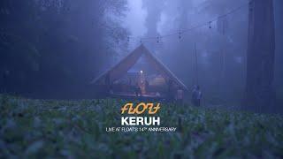 Float - Keruh Live at Floats 14th Anniversary