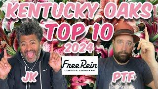 2024 Kentucky Oaks Top 10 - Who will win the Kentucky Oaks? - Presented by Free Rein Coffee