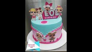 Easy tips on how to make LOL surprise cake