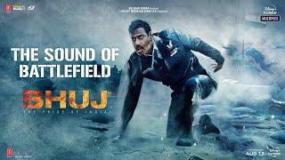 Bhuj The Pride of India  The Sound of Battlefield  Ajay D. Sanjay D.  Streaming from Tomorrow