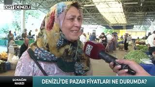 Denizli’de pazar fiyatları ne durumda?