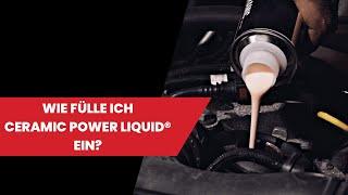 CPL Performance  Wie fülle ich Ceramic Power Liquid® ein?