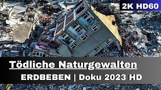 Tödliche Naturgewalten Erdbeben - Doku 2023 - 2K HD60