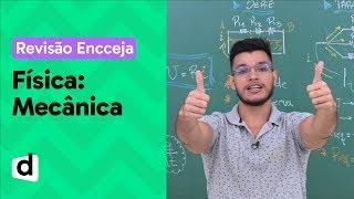 MECÂNICA RESUMO DE FÍSICA PARA O ENCCEJA  DESCOMPLICA