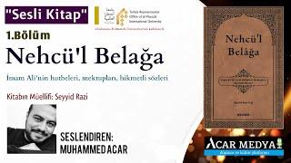 Nehcül Belağa - İmam Alinin Hutbeleri  İlk 50 Hutbe - 1.Bölüm Sesli Kitap