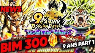 Les 9 ans cest parti  Plus de 300DS pour la Partie 1  DOKKAN BATTLE GBL