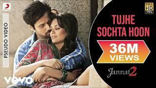 Tujhe Sochta Hoon Audio Song - Jannat 2Emraan Hashmi EshaKKPritamSayeed Quadri