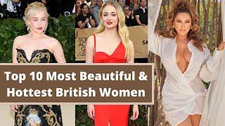 10 Most Beautiful & Hottest British Women in 2021Emilia Clarke Sophie Turner Top 10 Pro