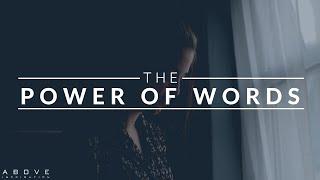 THE POWER OF WORDS  Speak Life  Encourage Others - Inspirational & Motivational Video