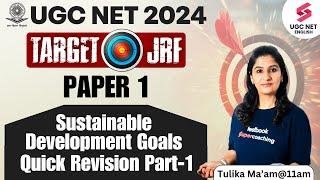 UGC NET Paper 1  Sustainable Development Goals Quick Revision  Paper 1 in English   Tulika Mam