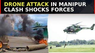 Manipur Violence Drone Attacks In Imphal West Shocks Security Forces Govt Assures Strict Action