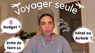 GIRLS TALK voyager seule  budget astuces …