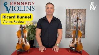 Ricard Bunnel Violins Review