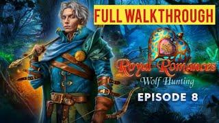 Royal Romances Episode 8 Wolf Hunting Walkthrough