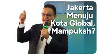 Jakarta Menuju Kota Global Mampukah?