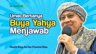 KUMPULAN PERTANYAAN POPULER SAAT INI  Buya Yahya di Masjid Raya An Nur Provinsi Riau