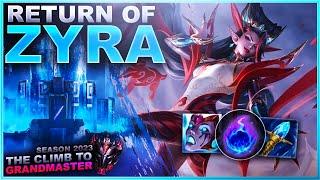 IS 2023 THE RETURN OF ZYRA? - Climb to Grandmaster  League of Legends