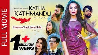 Katha Kathmandu  New Nepali Full Movie 2022  Priyanka Karki Pramod Ayushman Sanjog Sandhya