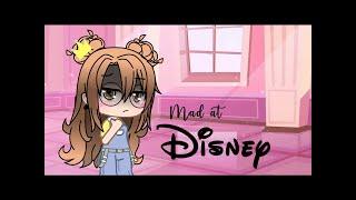 -Mad at Disney-GLMV-gacha club music video-part 2 of cant blame a girl for trying-pls read desc