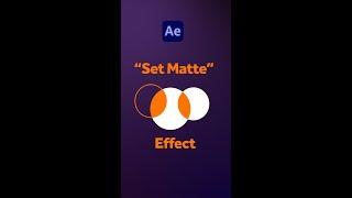 The Set Matte Effect in After Effects  Tutorial