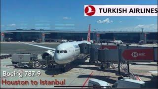 Flight report  Houston IAH to Istanbul IST Turkish airlines 787-9 Dreamliner