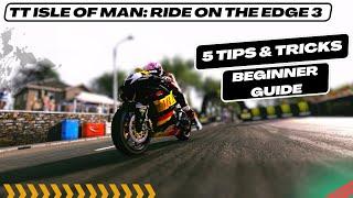 TT Isle of Man Ride on the Edge 3  tips and tricks  2024