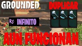 GROUNDED AUN FUNCIONAN?? RS INFINITO Y DUPLICAR HERRAMIENTAS Glitch  Truco  TUTORIAL en Español