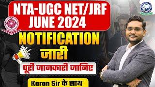 UGC NETJRF JUNE 2024  UGC NET 2024 Notification  Complete Information by Karan Sir