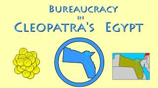 Bureaucracy in Cleopatras Egypt