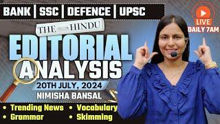 Editorial Analysis  20th July 2024  Vocab Grammar Reading Skimming  Nimisha Bansal