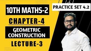 10th Maths 2  Chapter 4  Geometric Construction  Lecture 3  Maharashtra Board