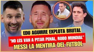  EDU AGUIRRE EXPLOTA por el ROBO MUNDIAL de ARGENTINA a COLOMBIA MESSI CON TODO REGALADO Y LESION