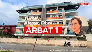 Обзор жилого комплекса  Arbat 1 в самом центре района Оба.