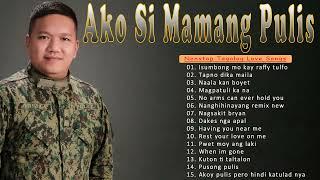 Ako Si Mamang Pulis - BETS SONGS  OPM ROMANTIC -Ako Si Mamang Pulis Cover Classic Songs