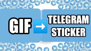 Convert ANY GIF into a TELEGRAM STICKER even with transparency - without a program  TUTORIAL