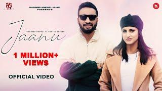 Jaanu  Official Video Hardeep Grewal  Gurlez Akhtar  Yeah Proof  Punjabi Songs