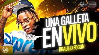 BRAULIO FOGON - UNA GALLETA EN VIVO  #BRUTALFILMS #DJPATIOLIVE