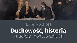 Duchowość historia i tradycja monastyczna 1