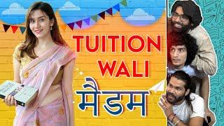 Tuition Wali Madam  Ankush Kasana