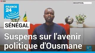 Sénégal  nouvelle audience pour Ousmane Sonko qui décidera de son avenir politique • FRANCE 24