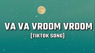 Va Va Vroom Vroom Remix TIKTOK SONG