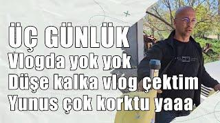 Üç günlük vlogda yok yok  Düşe kalka vlog çektim yunus çok korktu yaaaaa 