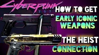 Dont miss these iconic weapons - THE HEIST Connection - Cyberpunk 2077
