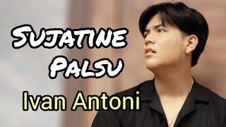 SUJATINE PALSU - Ivan Antoni  official music video