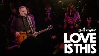 Love Is This - Matt Redman Live